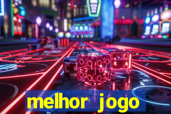 melhor jogo gratuito para celular