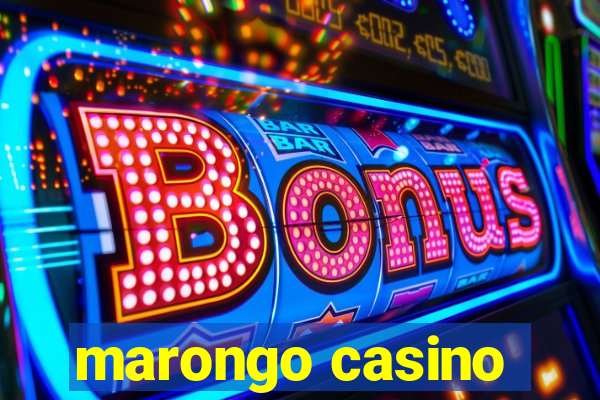 marongo casino