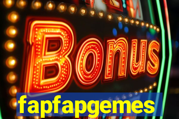 fapfapgemes