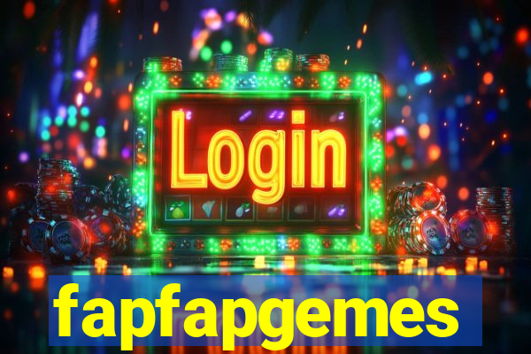 fapfapgemes