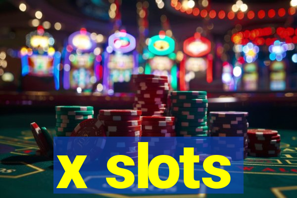 x slots