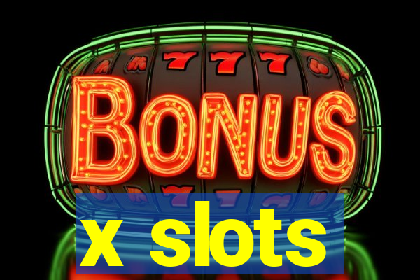 x slots