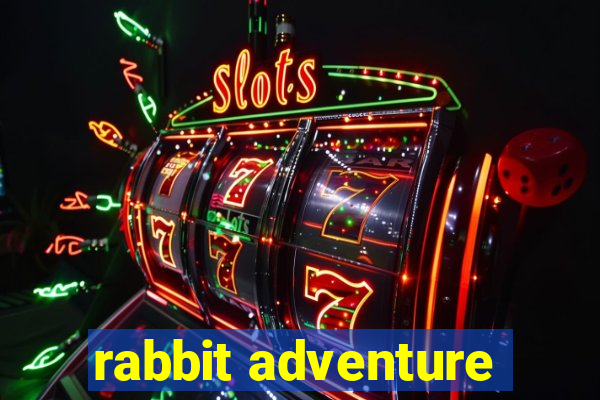 rabbit adventure