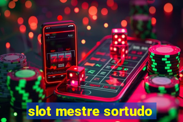 slot mestre sortudo