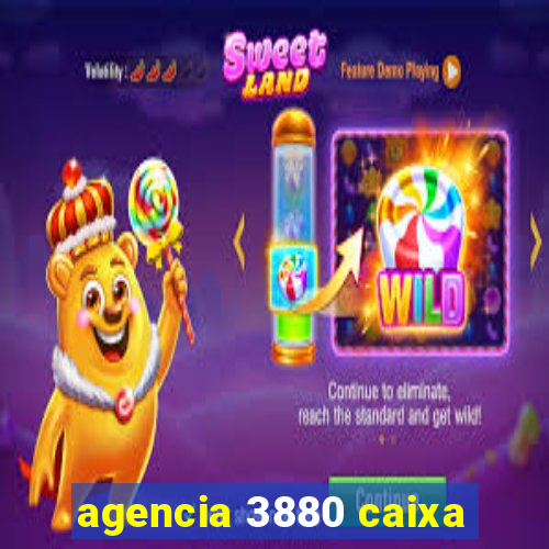 agencia 3880 caixa