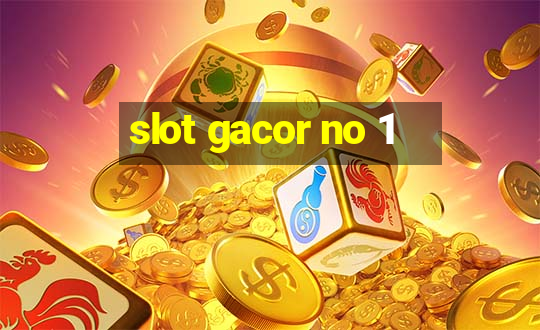 slot gacor no 1