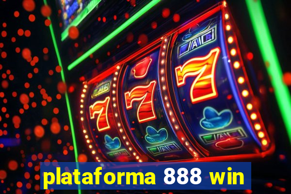 plataforma 888 win