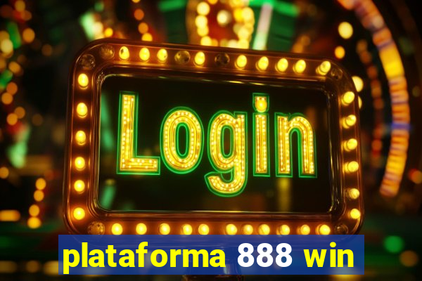 plataforma 888 win