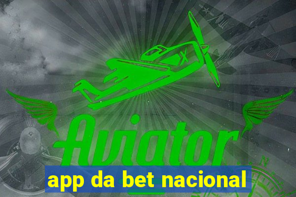 app da bet nacional