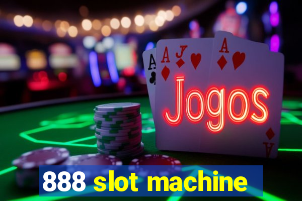 888 slot machine