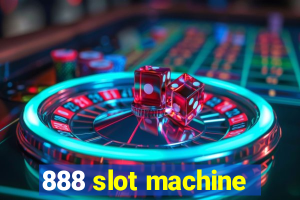 888 slot machine