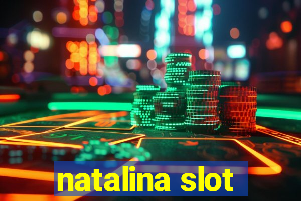 natalina slot