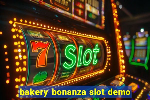 bakery bonanza slot demo