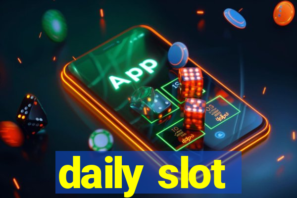 daily slot