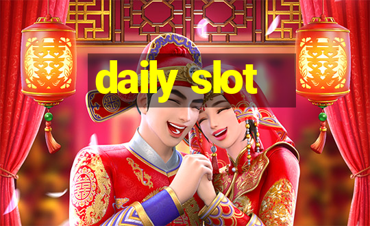 daily slot