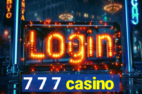 7 7 7 casino