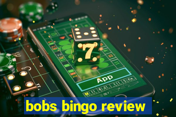 bobs bingo review