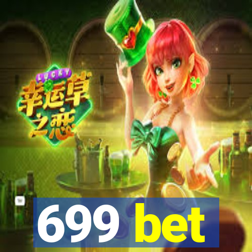 699 bet