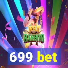 699 bet