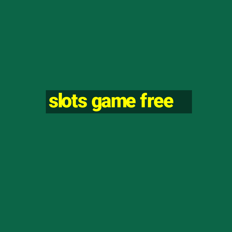 slots game free