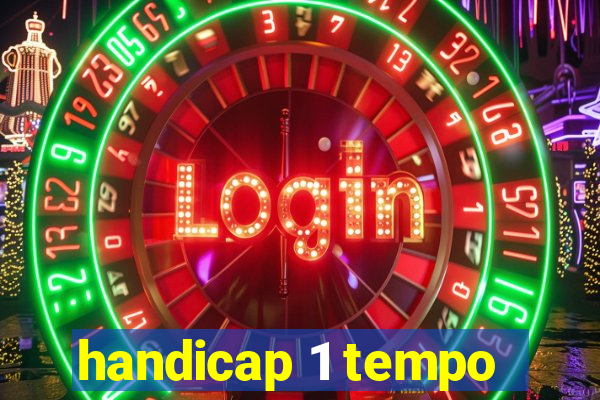 handicap 1 tempo