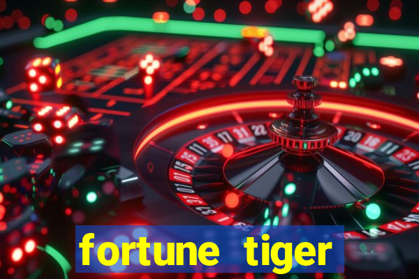 fortune tiger plataforma pagante