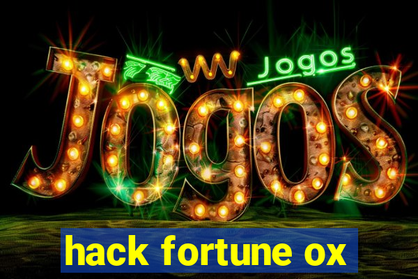 hack fortune ox