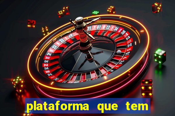 plataforma que tem o jogo do tigre