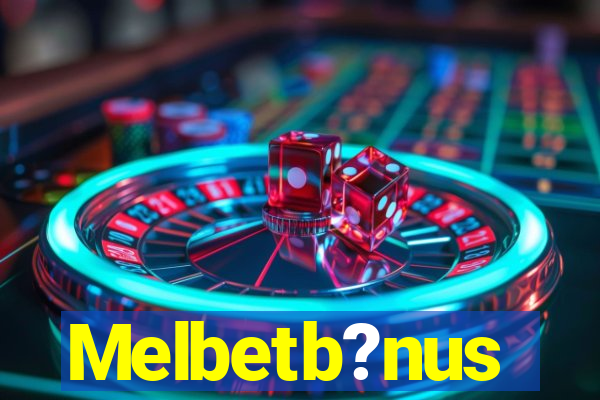 Melbetb?nus