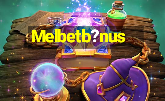 Melbetb?nus