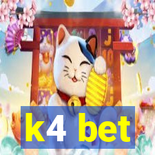 k4 bet