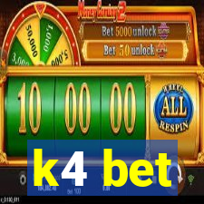 k4 bet