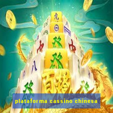 plataforma cassino chinesa