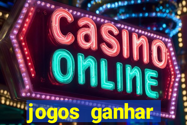 jogos ganhar dinheiro online gratis