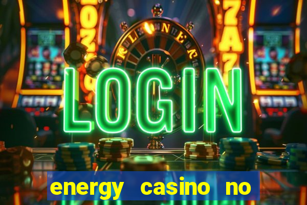 energy casino no deposit bonus