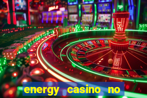 energy casino no deposit bonus