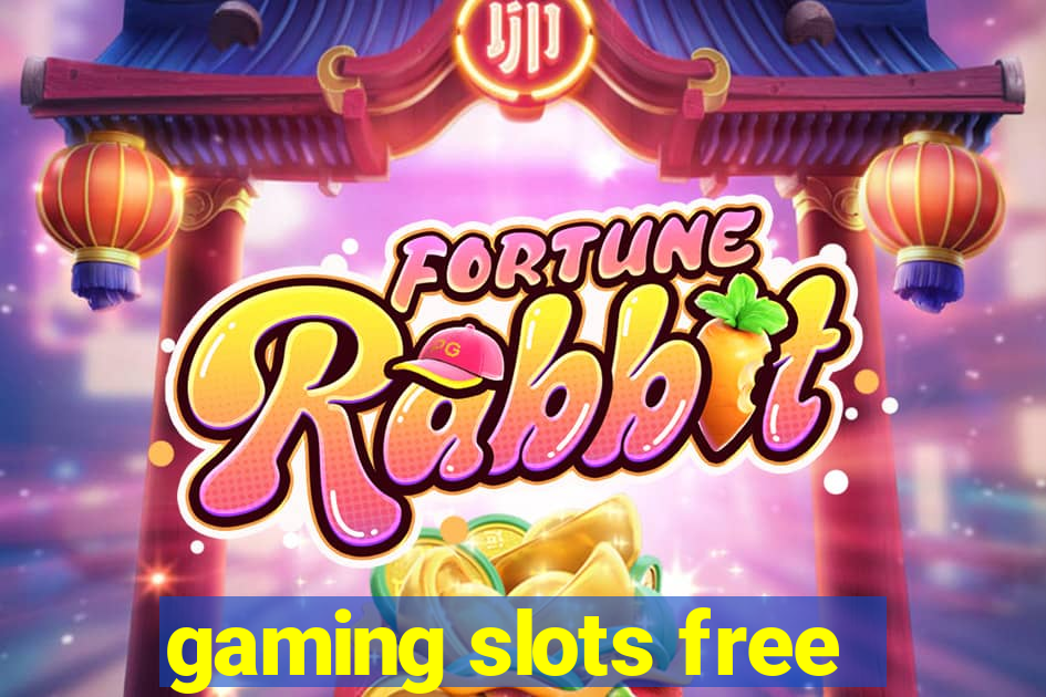 gaming slots free