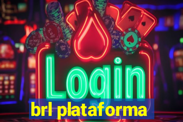 brl plataforma