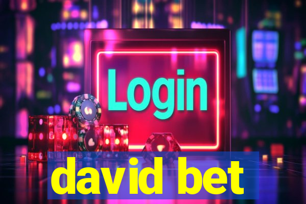 david bet