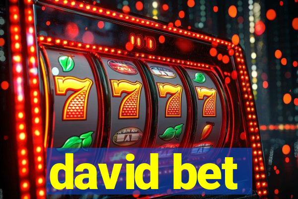 david bet