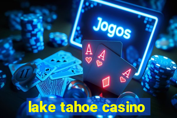 lake tahoe casino