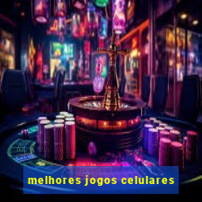 melhores jogos celulares