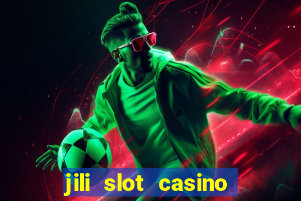 jili slot casino real money