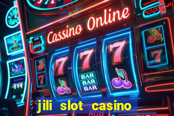 jili slot casino real money