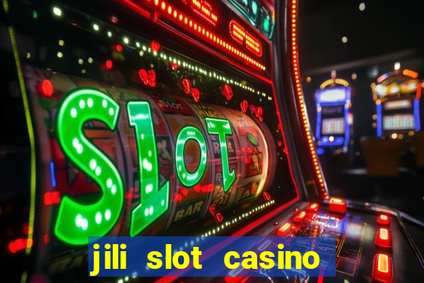 jili slot casino real money