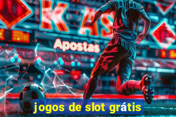 jogos de slot grátis