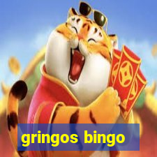 gringos bingo