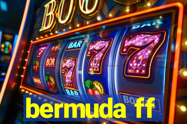 bermuda ff