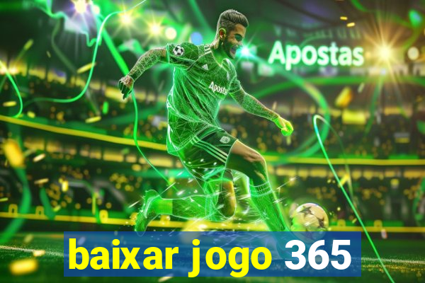 baixar jogo 365