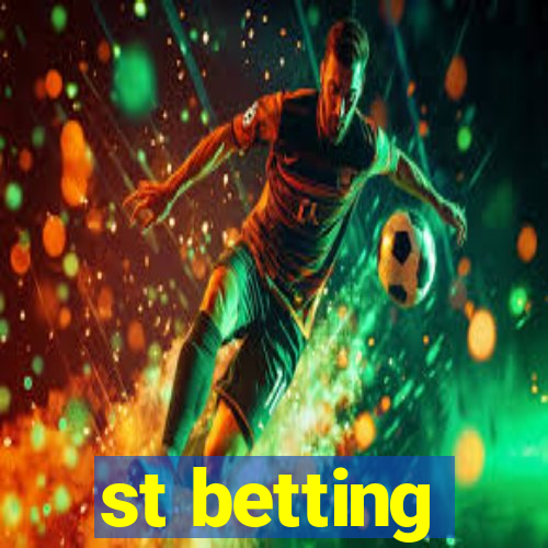 st betting